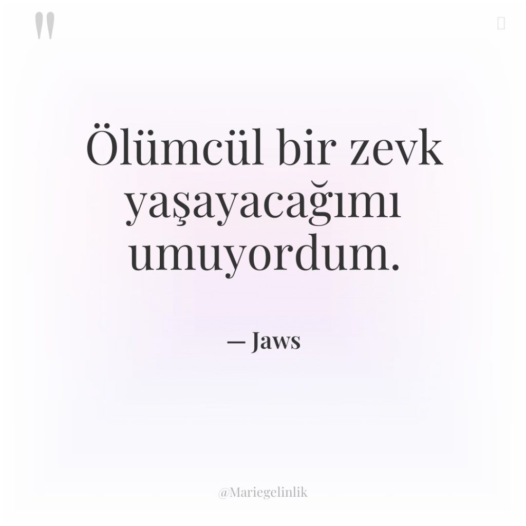 Ölümcül bir zevk yaşayacağımı umuyordum.