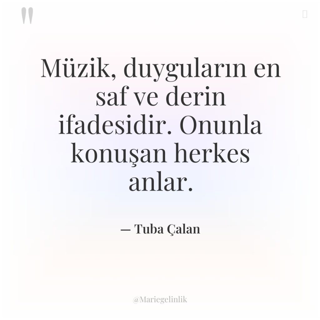 Müzik, duyguların en saf ve derin ifadesidir. Onunla konuşan herkes…