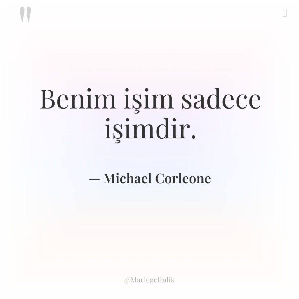 Benim işim sadece işimdir.