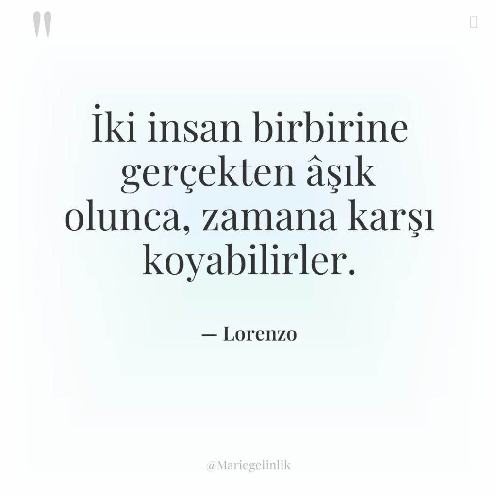 İki insan birbirine gerçekten âşık olunca, zamana karşı koyabilirler.