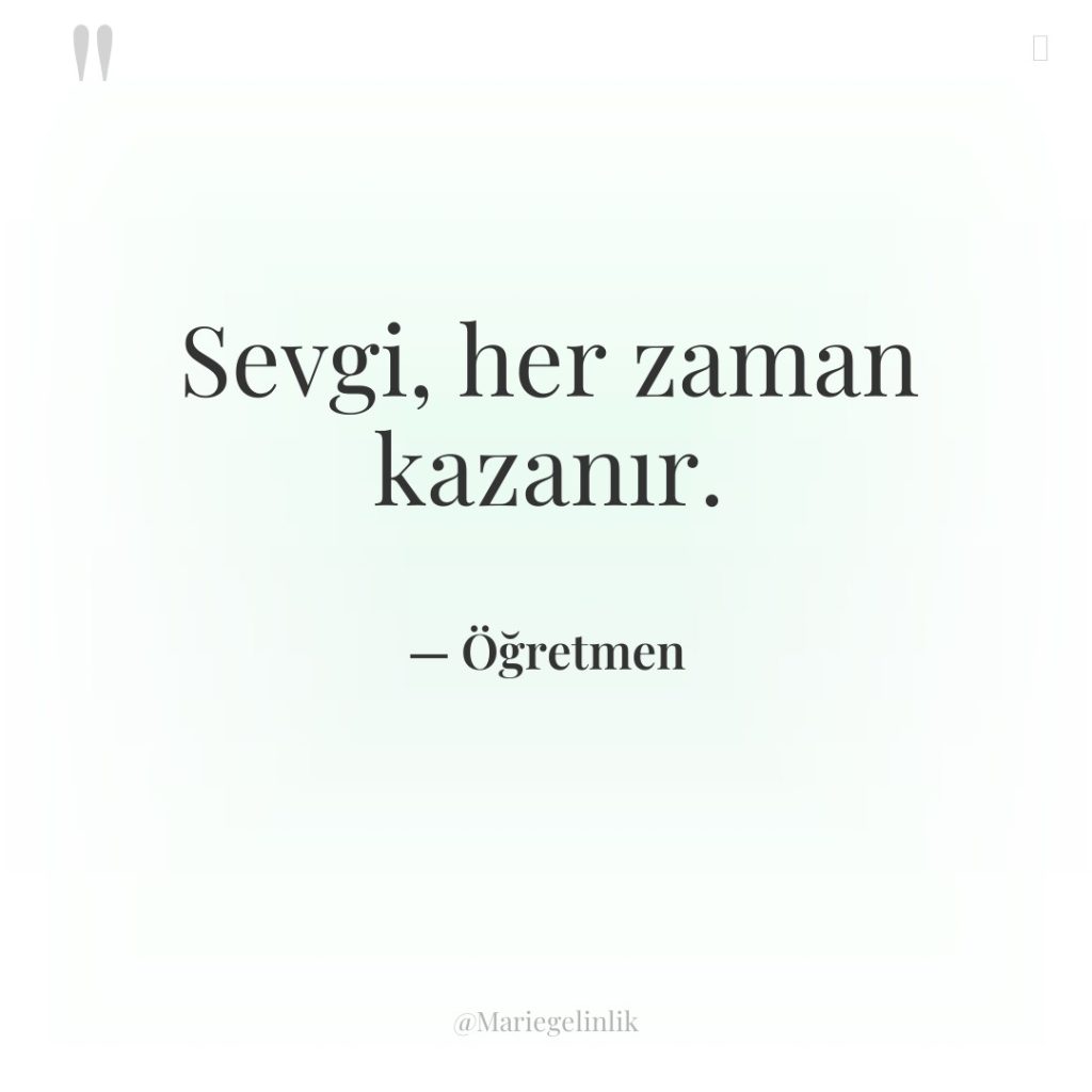 Sevgi, her zaman kazanır.