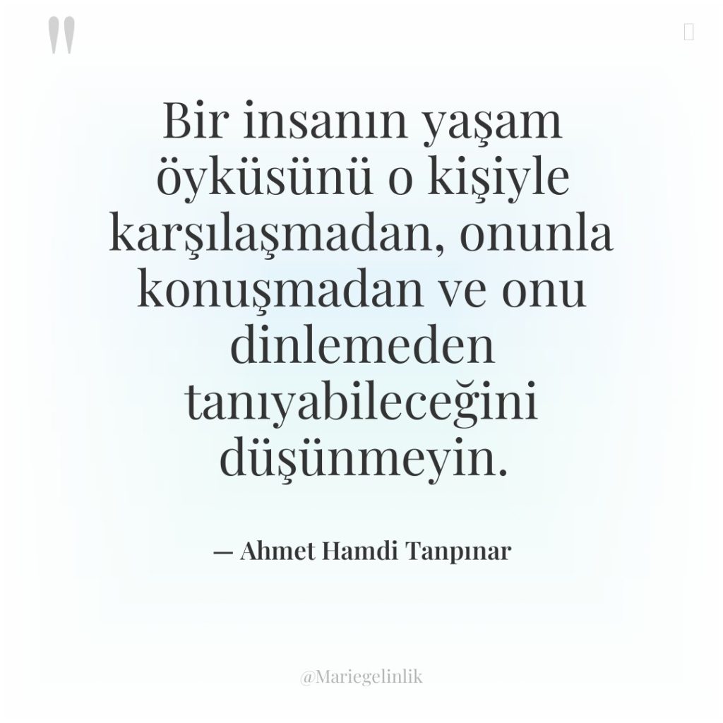 Bir insanın yaşam öyküsünü o kişiyle karşılaşmadan, onunla konuşmadan ve…