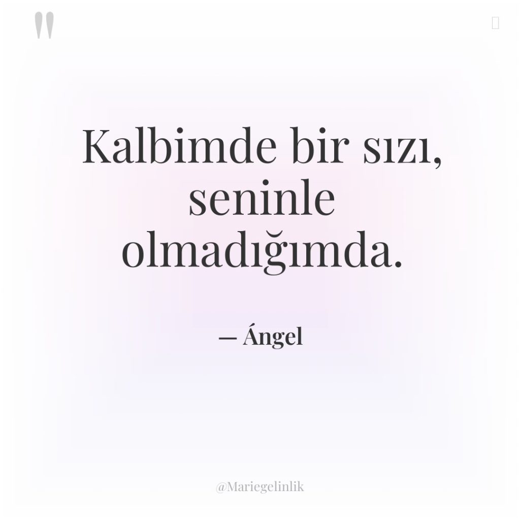 Kalbimde bir sızı, seninle olmadığımda.