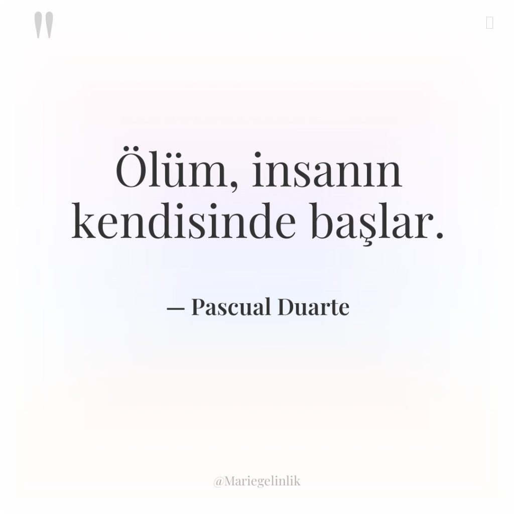 Ölüm, insanın kendisinde başlar.