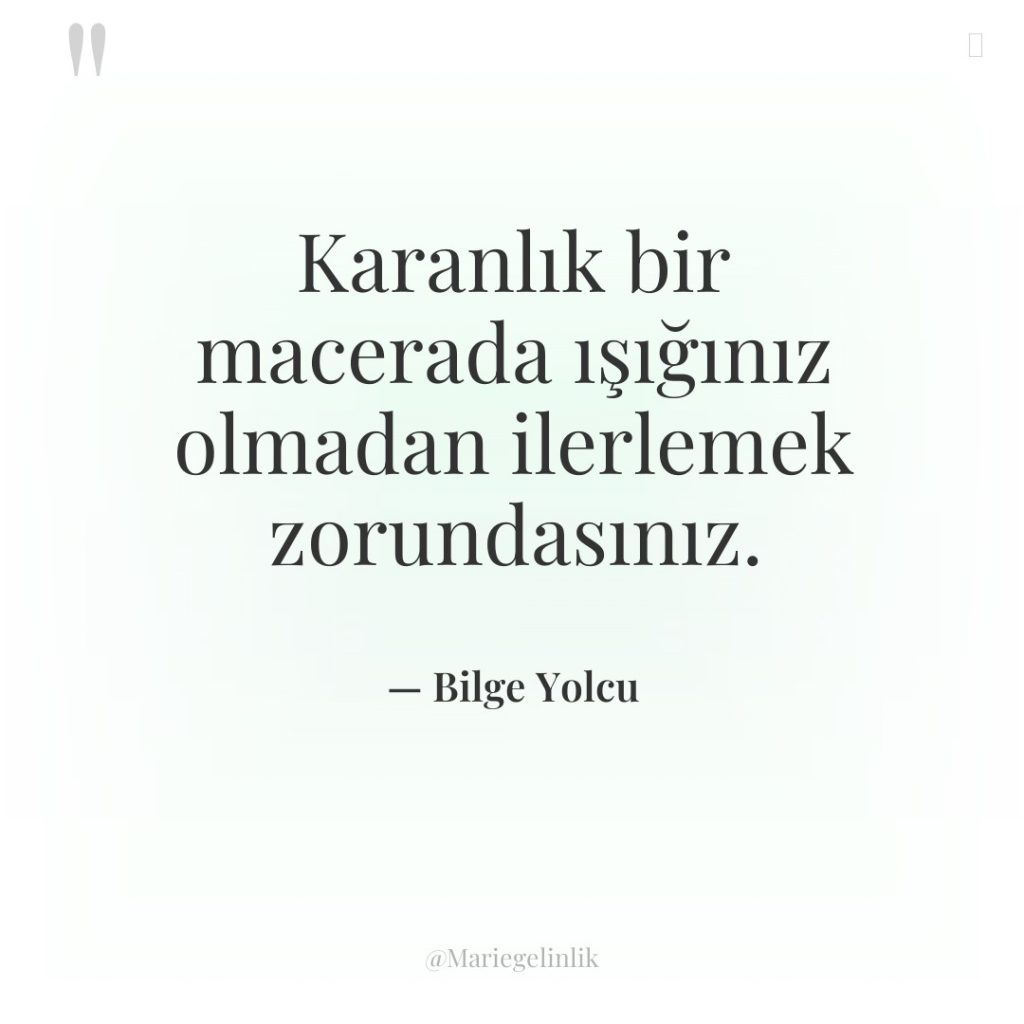 Karanlık bir macerada ışığınız olmadan ilerlemek zorundasınız.