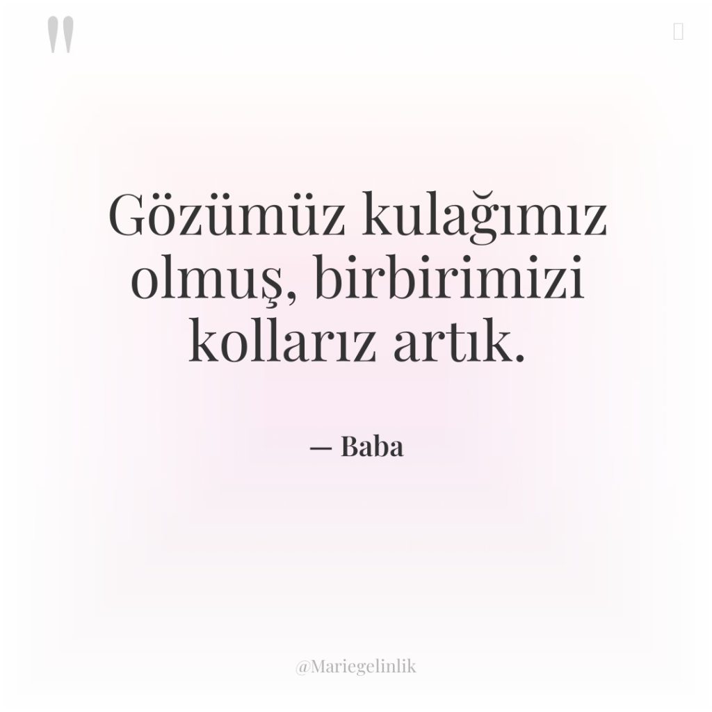 Gözümüz kulağımız olmuş, birbirimizi kollarız artık.