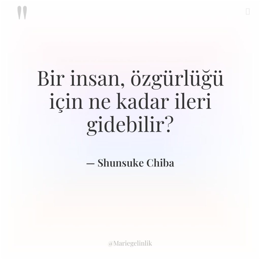 Bir insan, özgürlüğü için ne kadar ileri gidebilir?