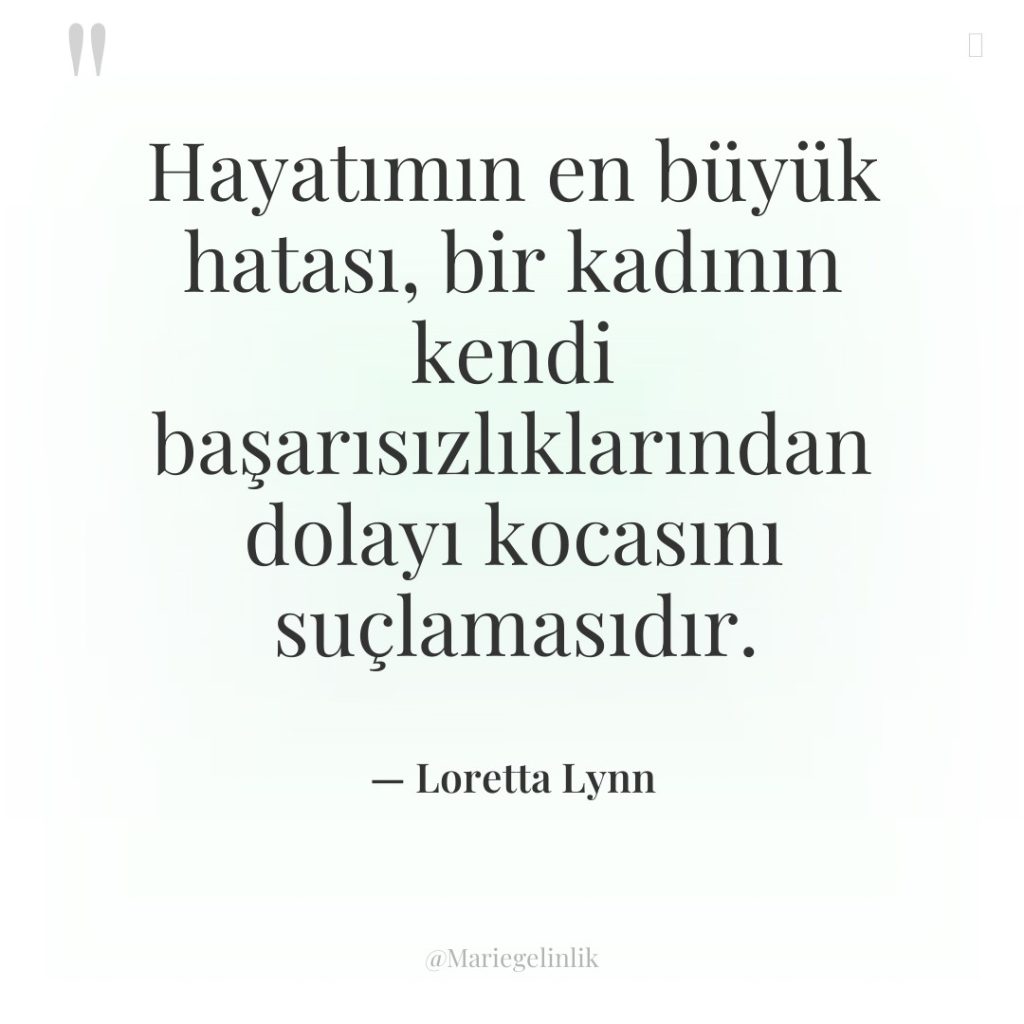 Hayatımın en büyük hatası, bir kadının kendi başarısızlıklarından dolayı kocasını…