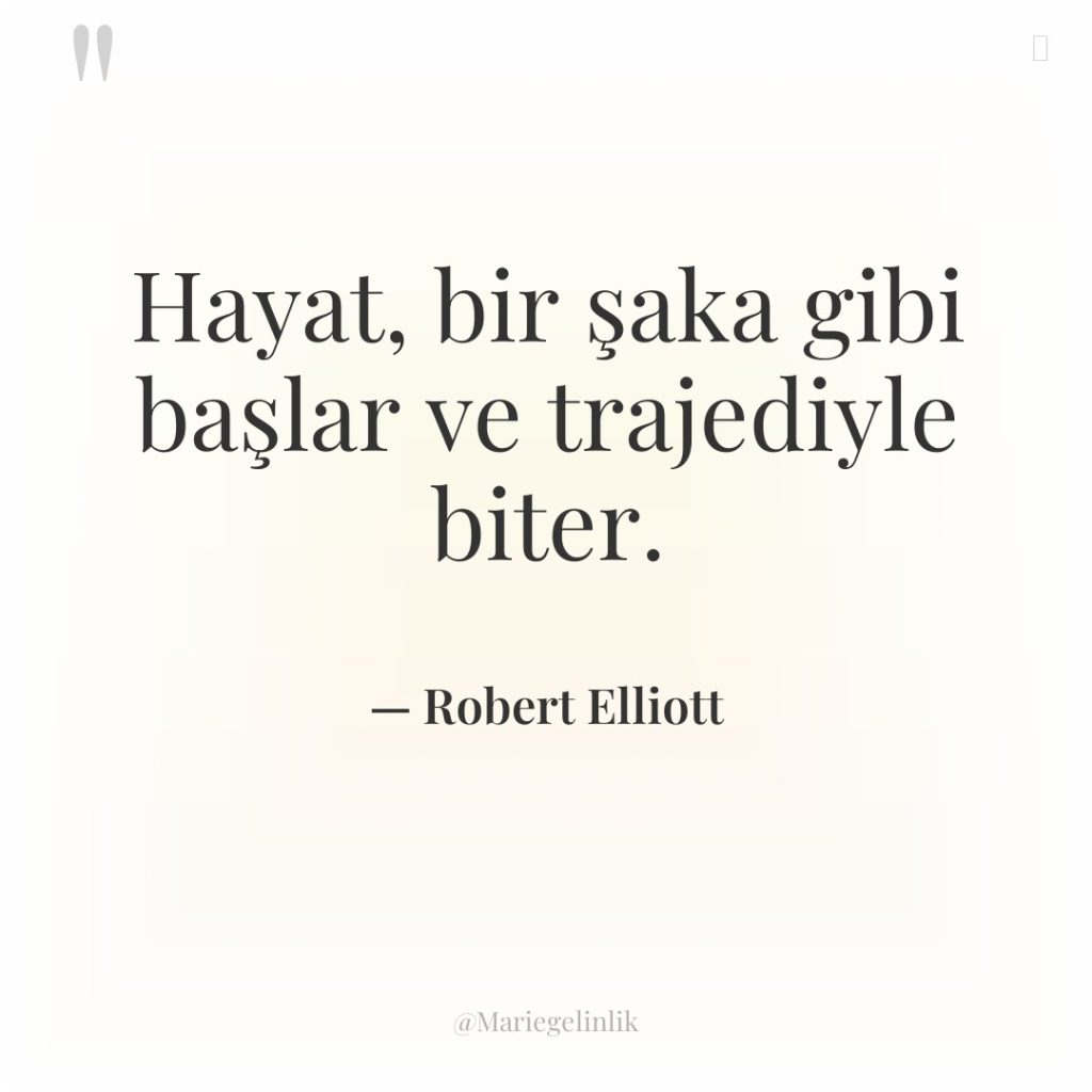 Hayat, bir şaka gibi başlar ve trajediyle biter.