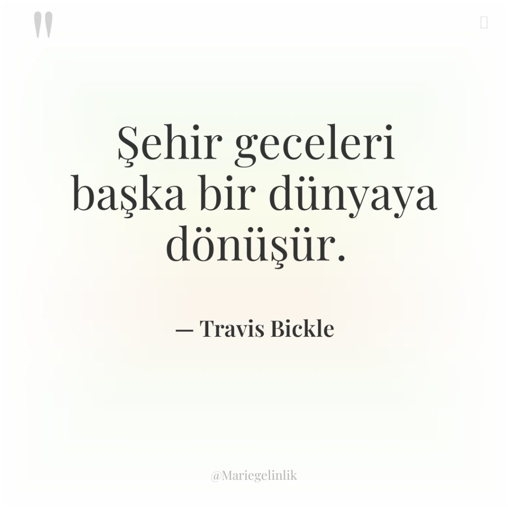 Şehir geceleri başka bir dünyaya dönüşür.