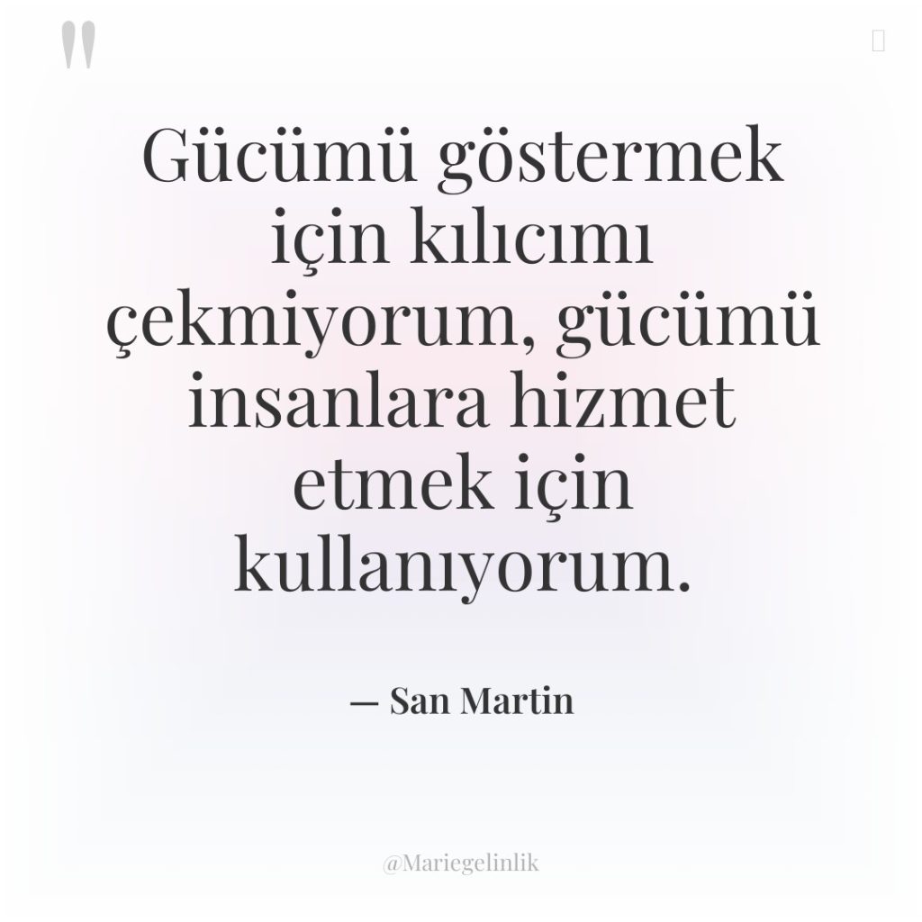 Gücümü göstermek için kılıcımı çekmiyorum, gücümü insanlara hizmet etmek için…