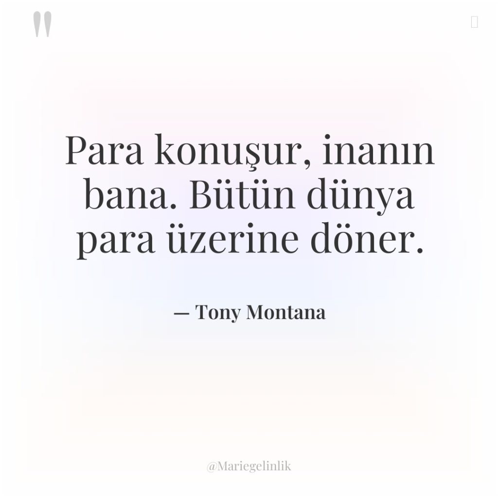 Para konuşur, inanın bana. Bütün dünya para üzerine döner.