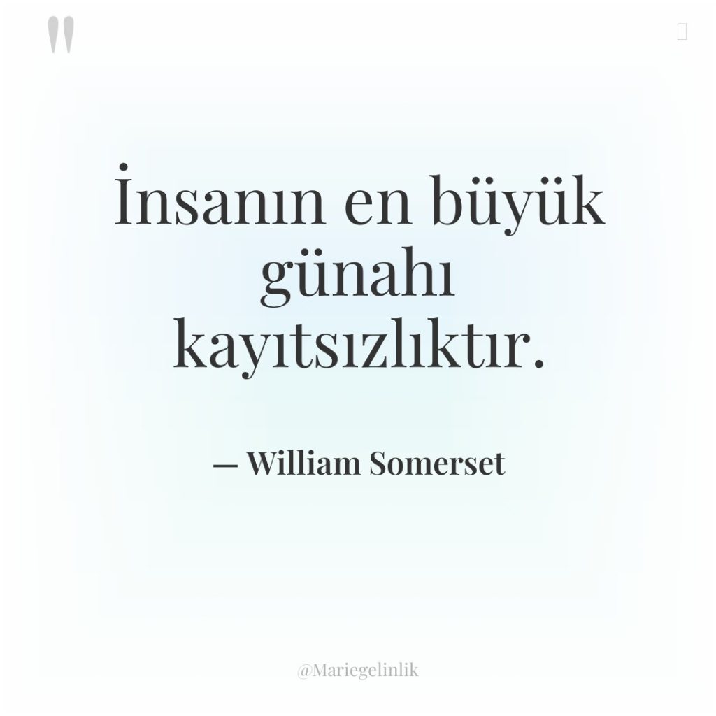 İnsanın en büyük günahı kayıtsızlıktır.