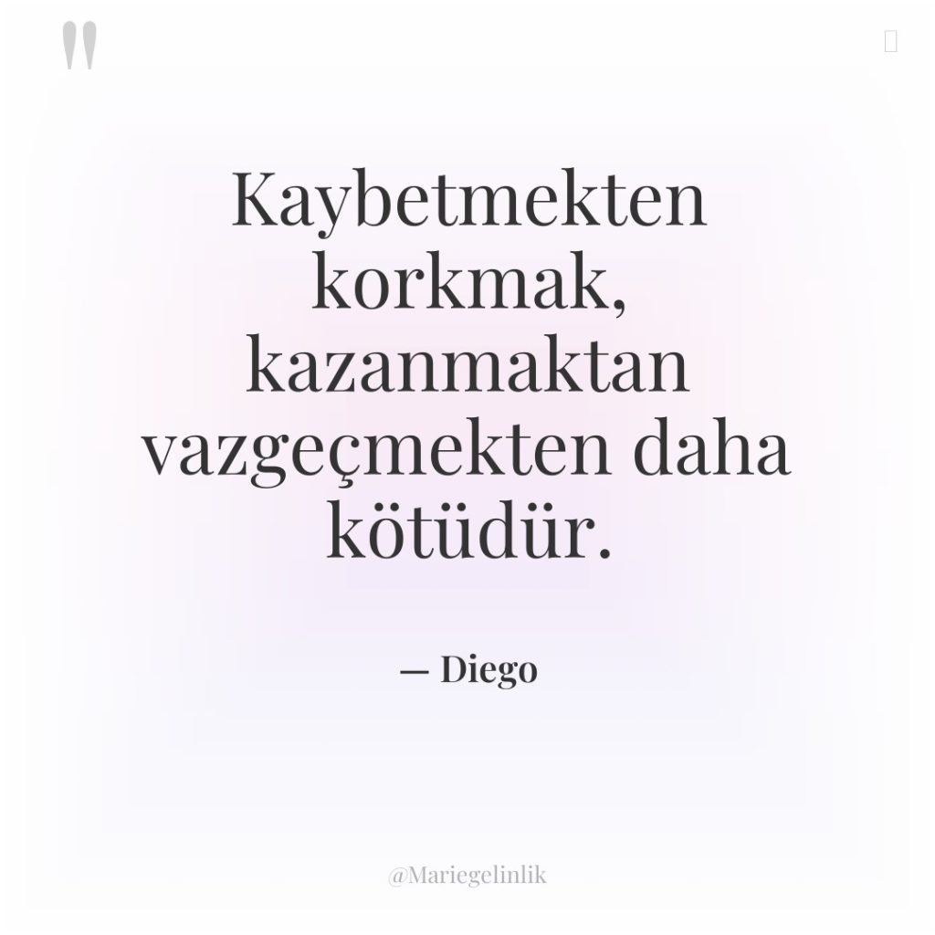 Kaybetmekten korkmak, kazanmaktan vazgeçmekten daha kötüdür.