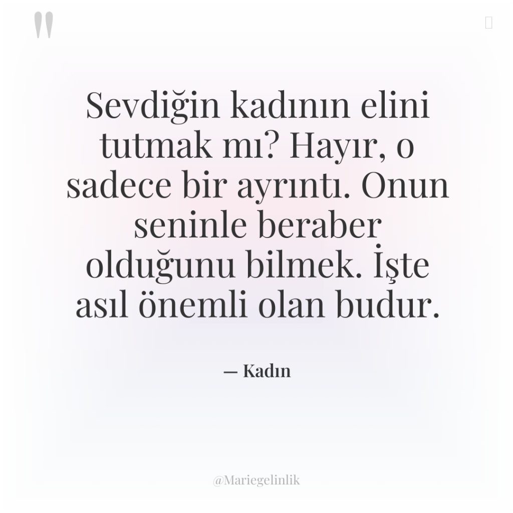 Sevdiğin kadının elini tutmak mı? Hayır, o sadece bir ayrıntı….