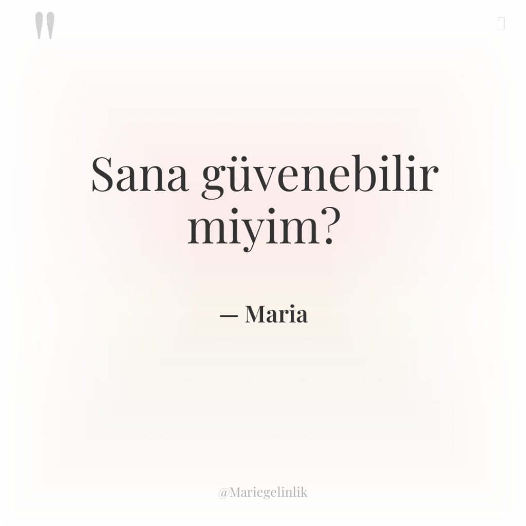 Sana güvenebilir miyim?