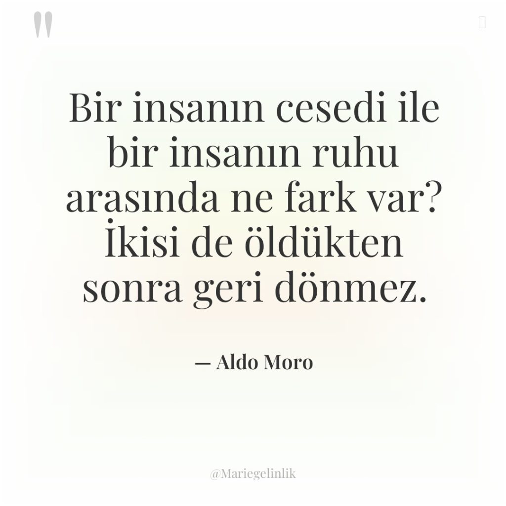 Bir insanın cesedi ile bir insanın ruhu arasında ne fark…