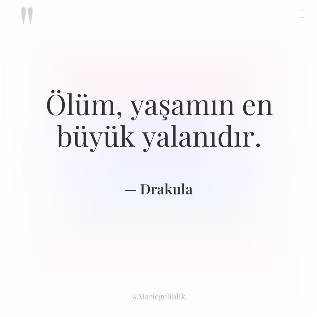 Ölüm, yaşamın en büyük yalanıdır.