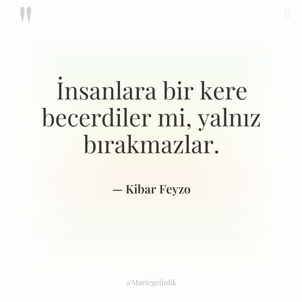 İnsanlara bir kere becerdiler mi, yalnız bırakmazlar.