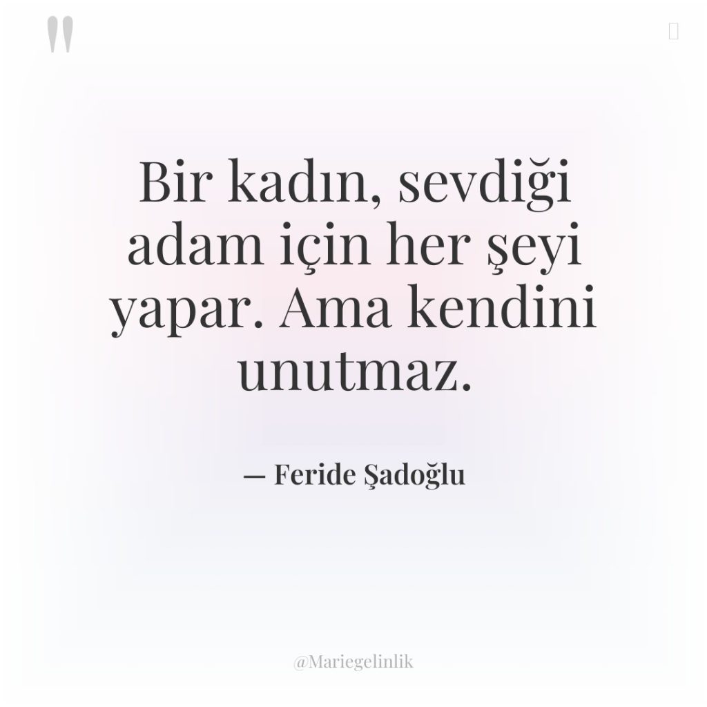 Bir kadın, sevdiği adam için her şeyi yapar. Ama kendini…