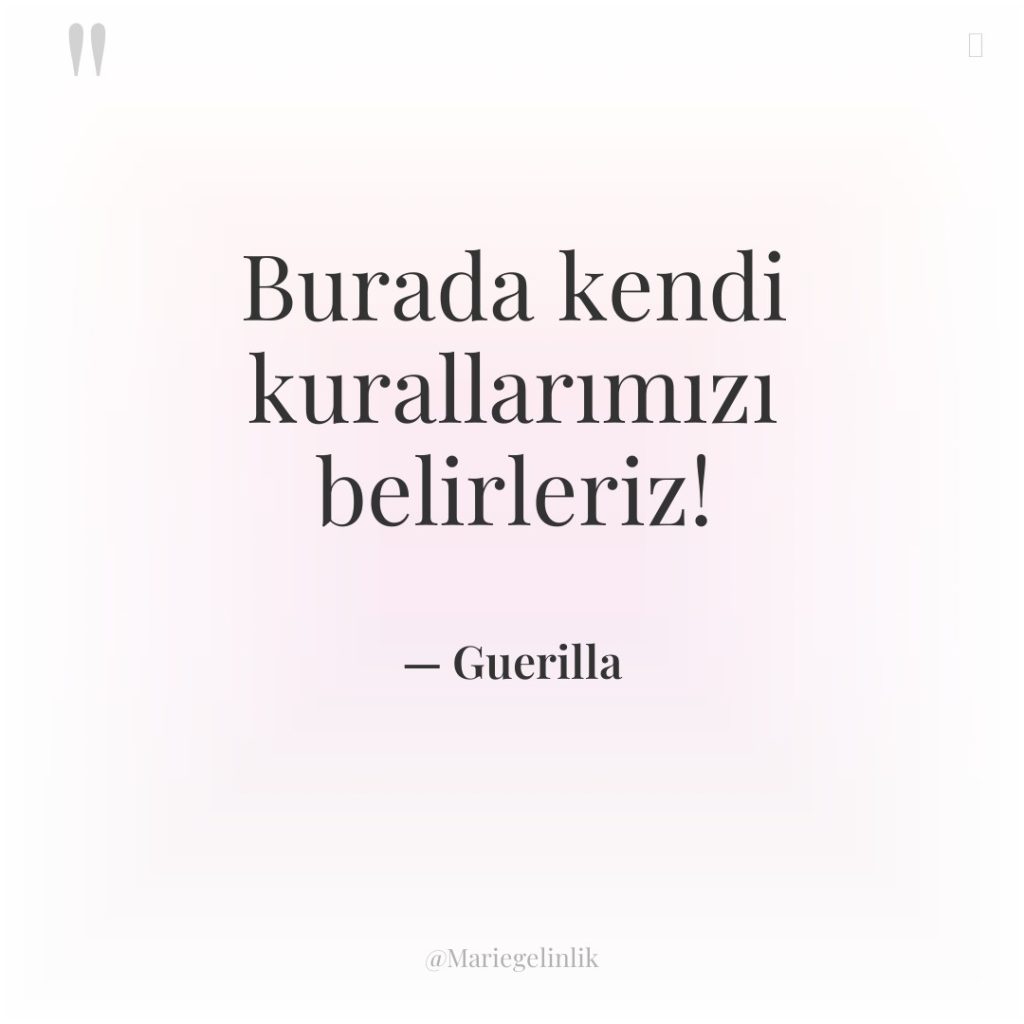 Burada kendi kurallarımızı belirleriz!