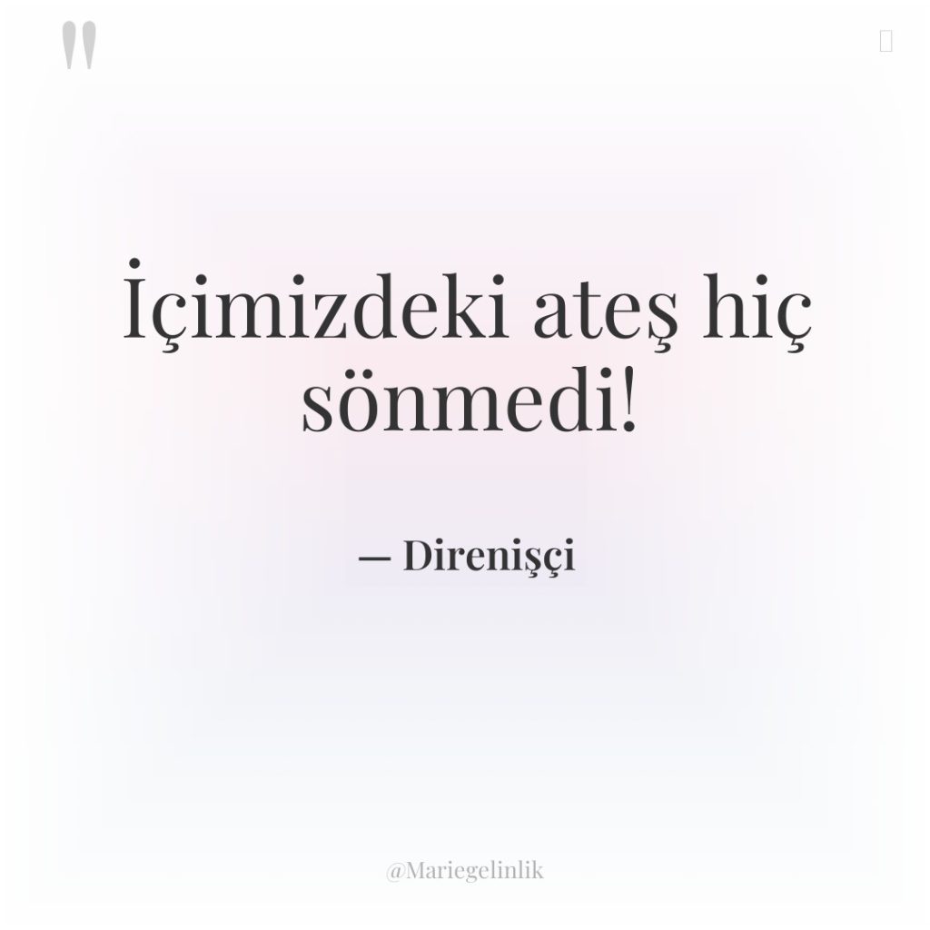 İçimizdeki ateş hiç sönmedi!