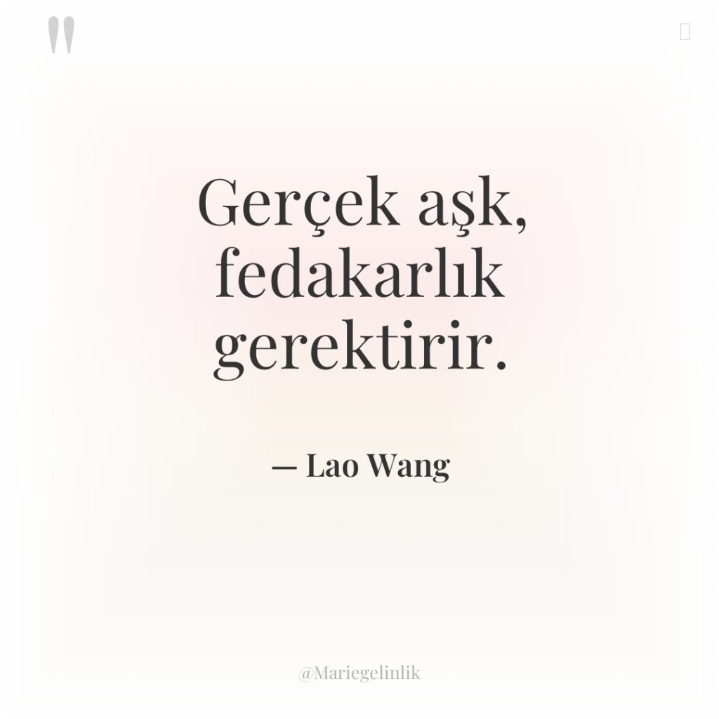 Gerçek aşk, fedakarlık gerektirir.