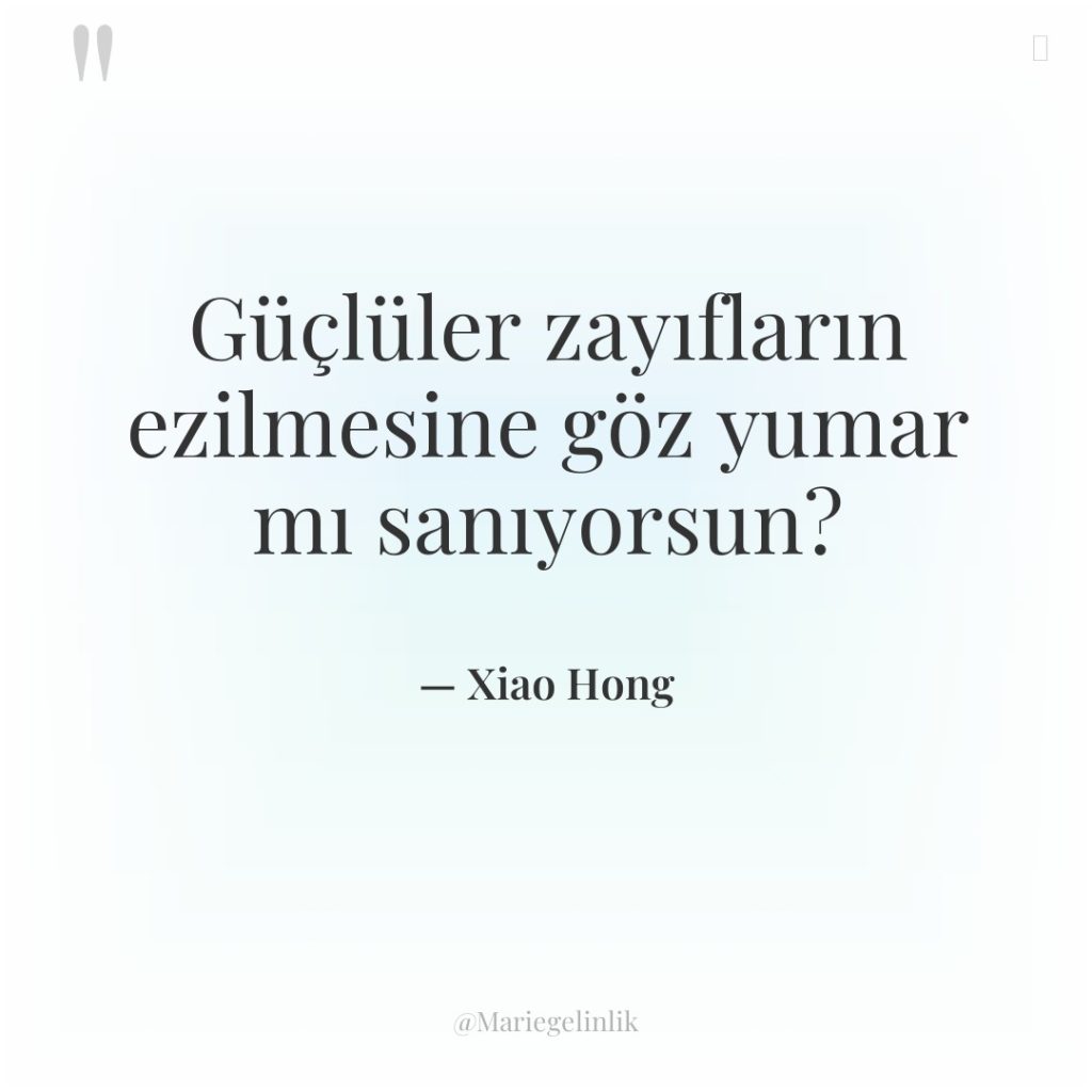 Güçlüler zayıfların ezilmesine göz yumar mı sanıyorsun?