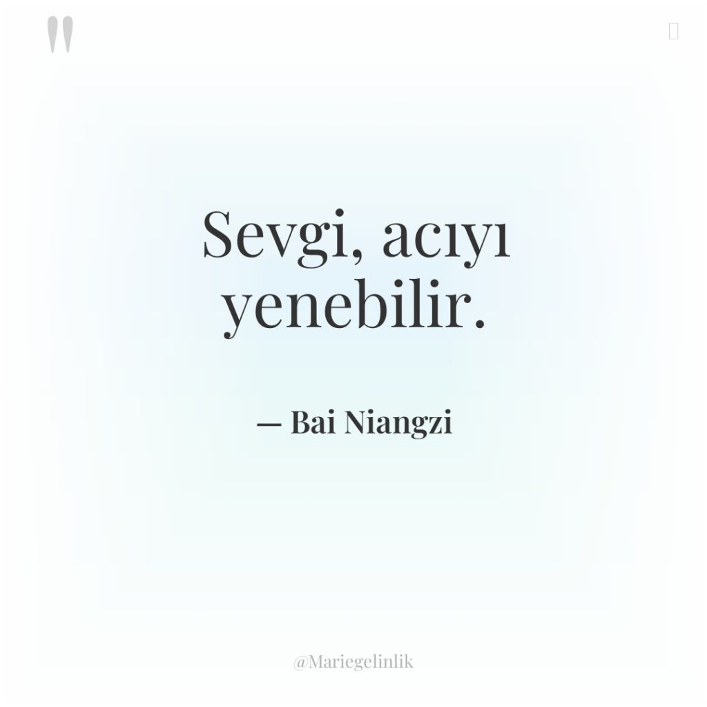 Sevgi, acıyı yenebilir.