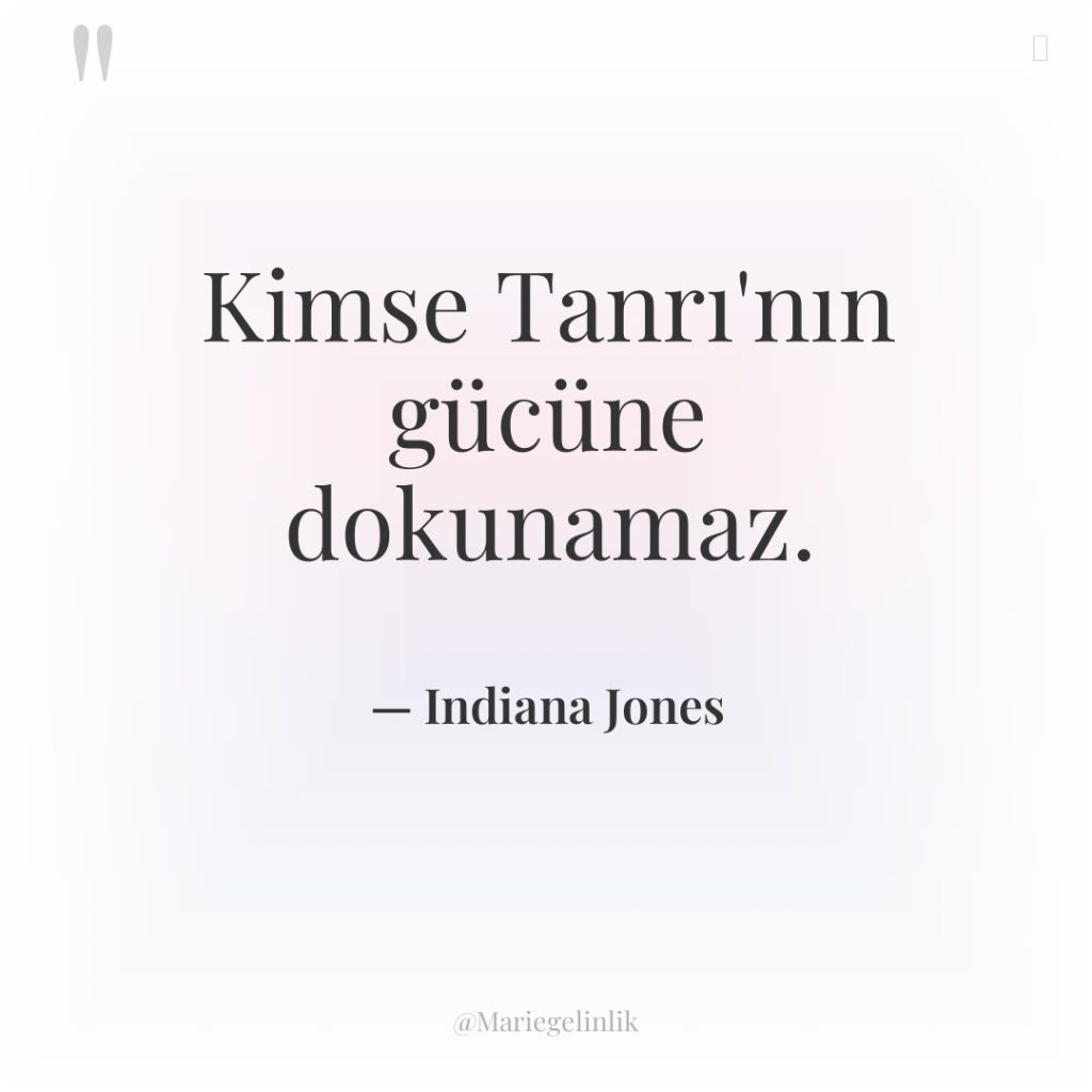 Kimse Tanrı’nın gücüne dokunamaz.