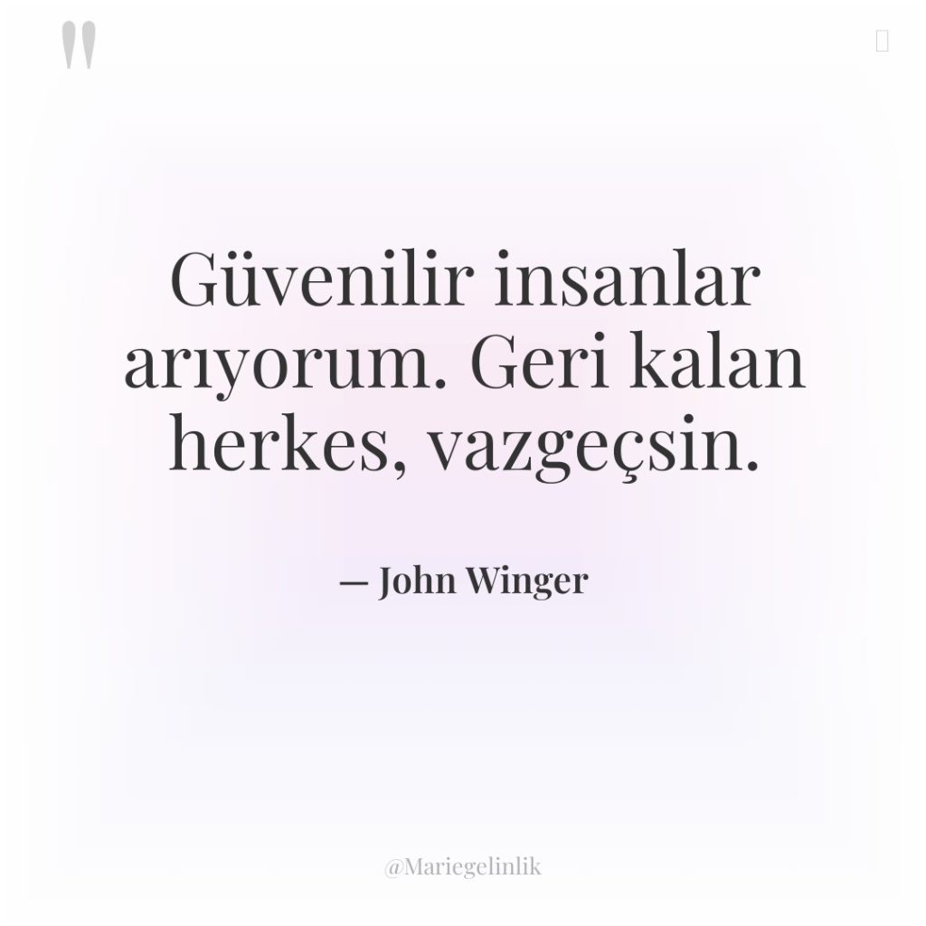 Güvenilir insanlar arıyorum. Geri kalan herkes, vazgeçsin.