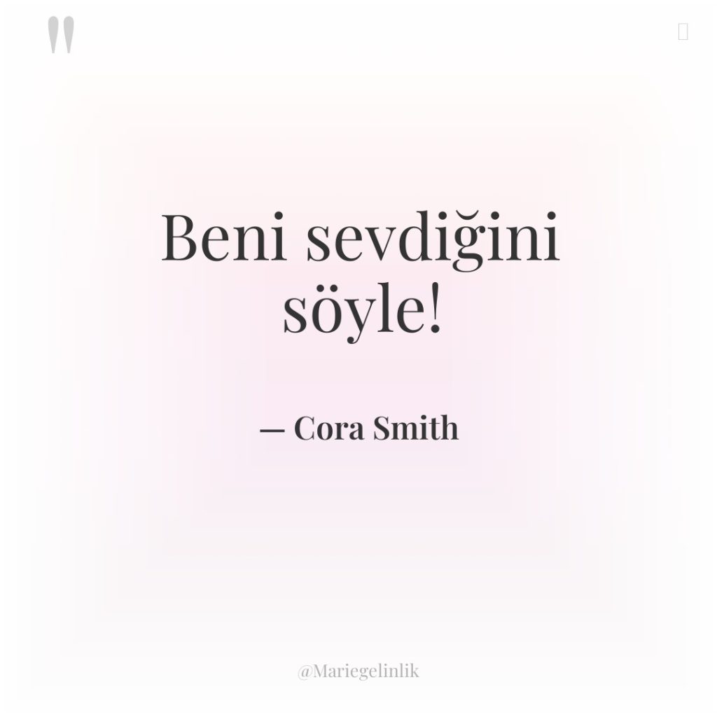 Beni sevdiğini söyle!