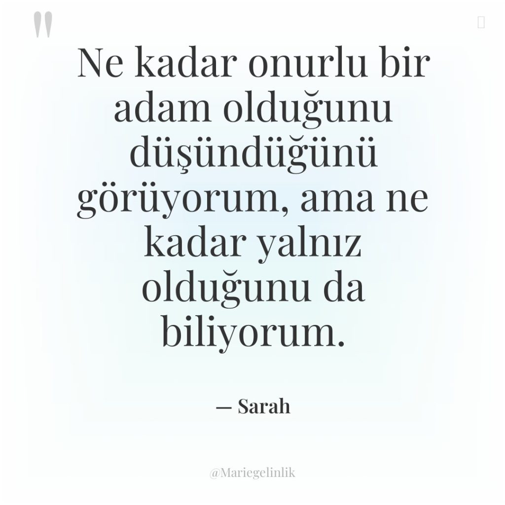 Ne kadar onurlu bir adam olduğunu düşündüğünü görüyorum, ama ne…