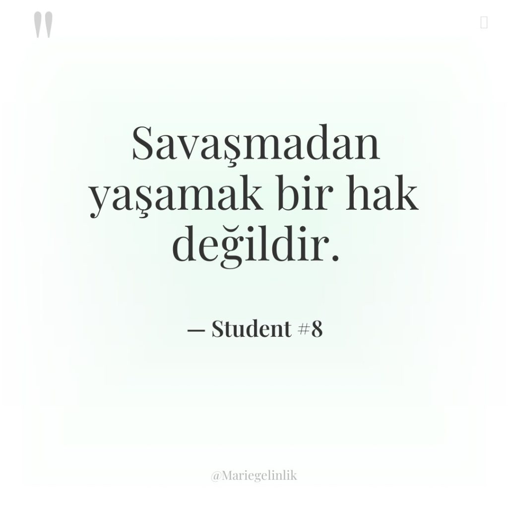 Savaşmadan yaşamak bir hak değildir.