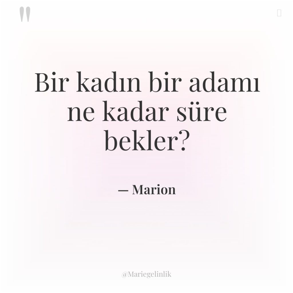 Bir kadın bir adamı ne kadar süre bekler?