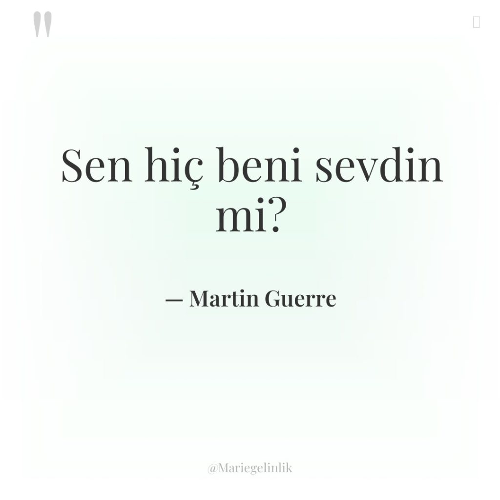 Sen hiç beni sevdin mi?