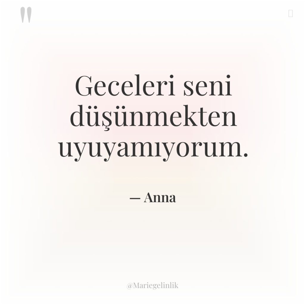 Geceleri seni düşünmekten uyuyamıyorum.