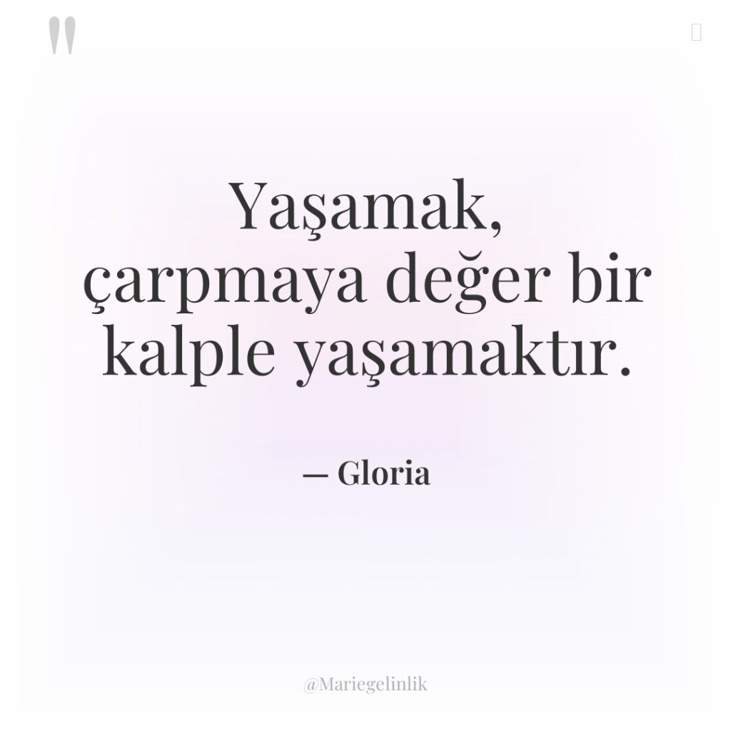 Yaşamak, çarpmaya değer bir kalple yaşamaktır.