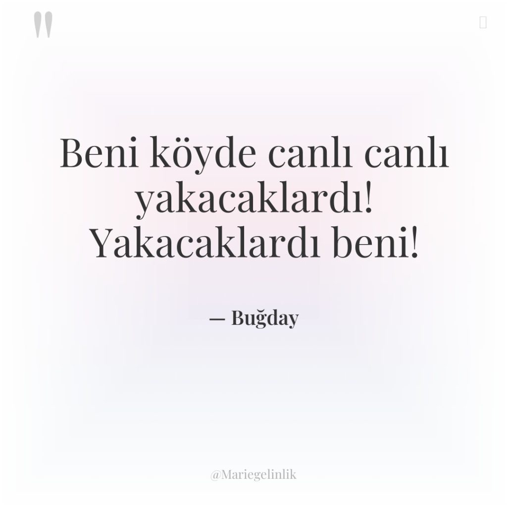 Beni köyde canlı canlı yakacaklardı! Yakacaklardı beni!