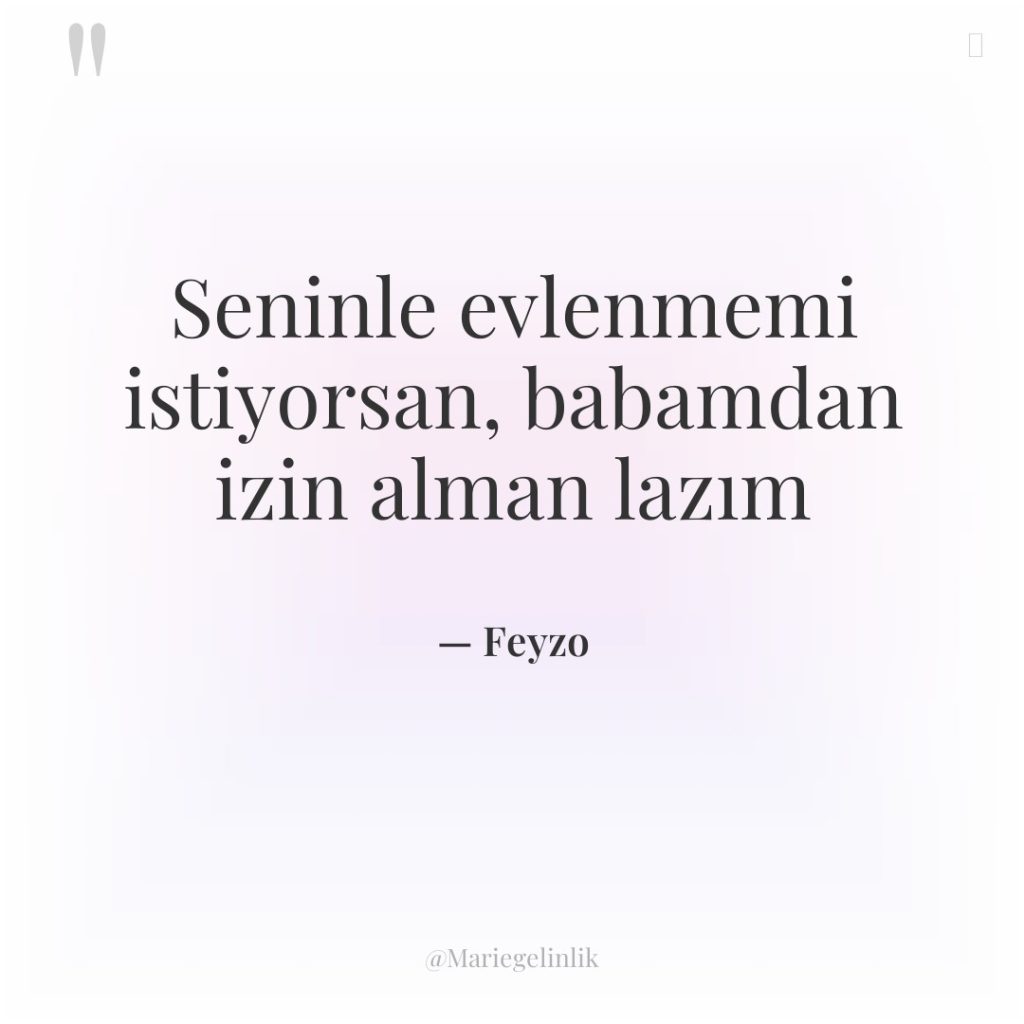 Seninle evlenmemi istiyorsan, babamdan izin alman lazım