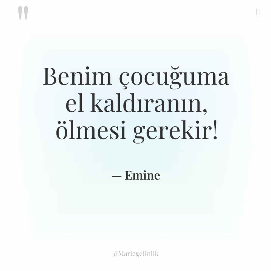 Benim çocuğuma el kaldıranın, ölmesi gerekir!