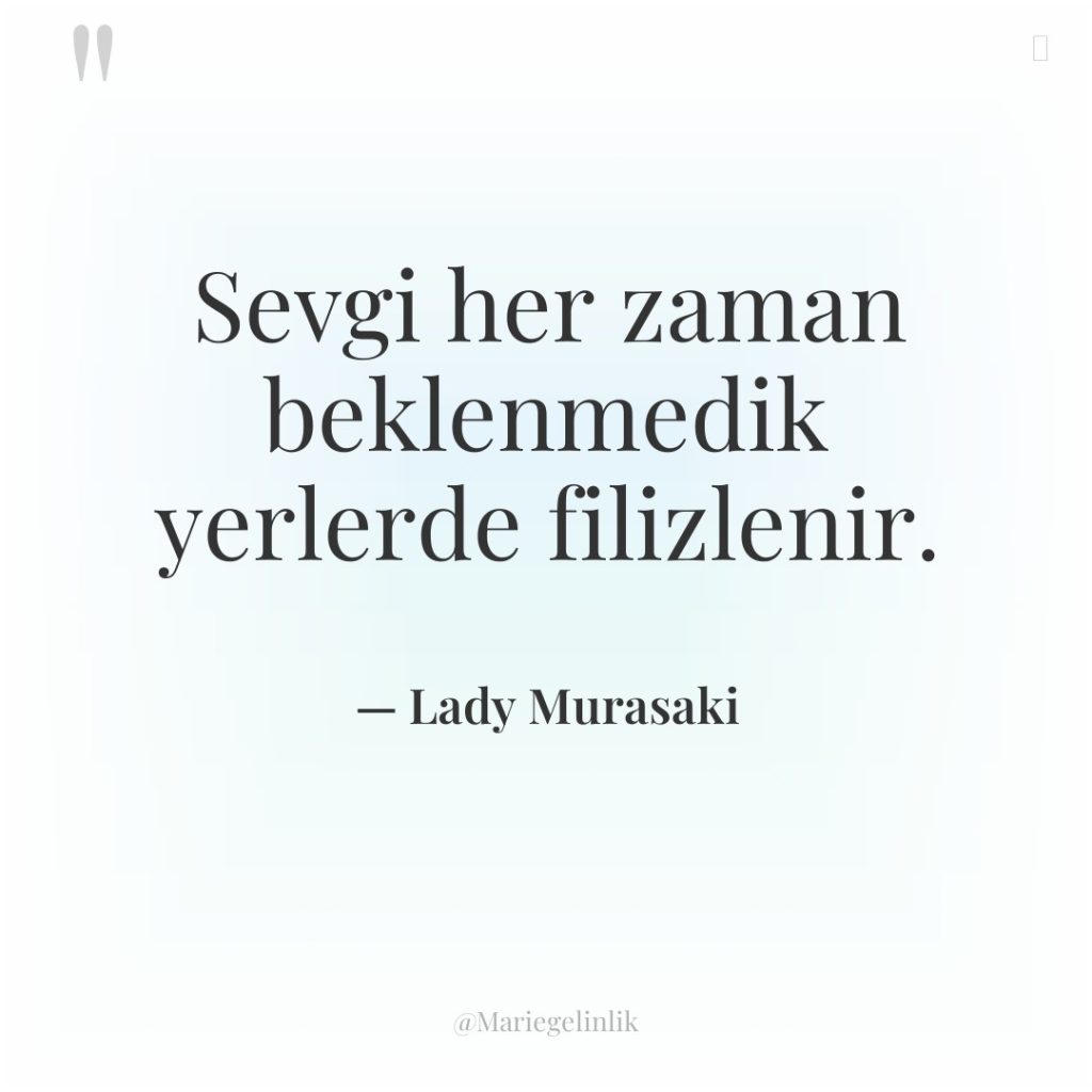 Sevgi her zaman beklenmedik yerlerde filizlenir.