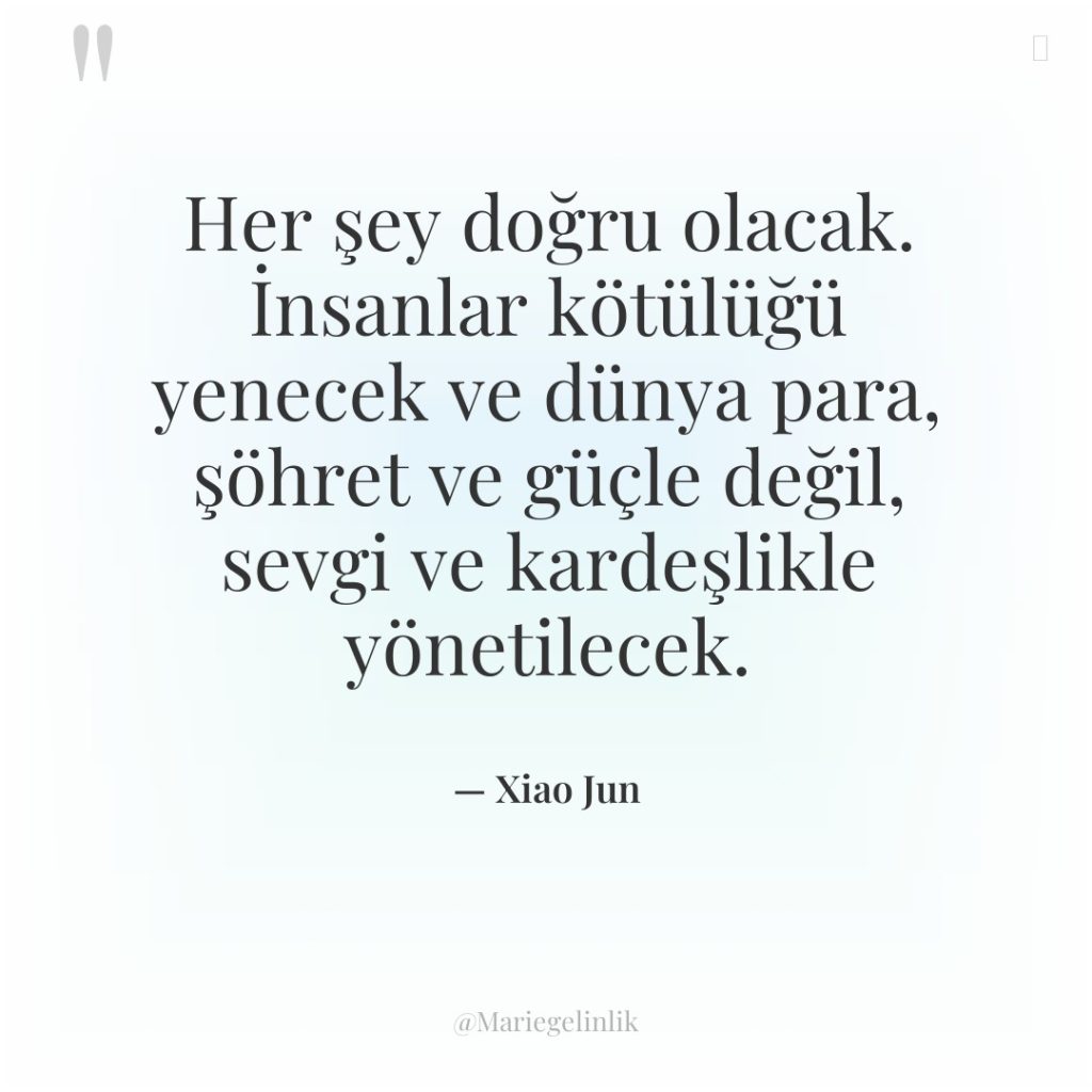 Her şey doğru olacak. İnsanlar kötülüğü yenecek ve dünya para,…