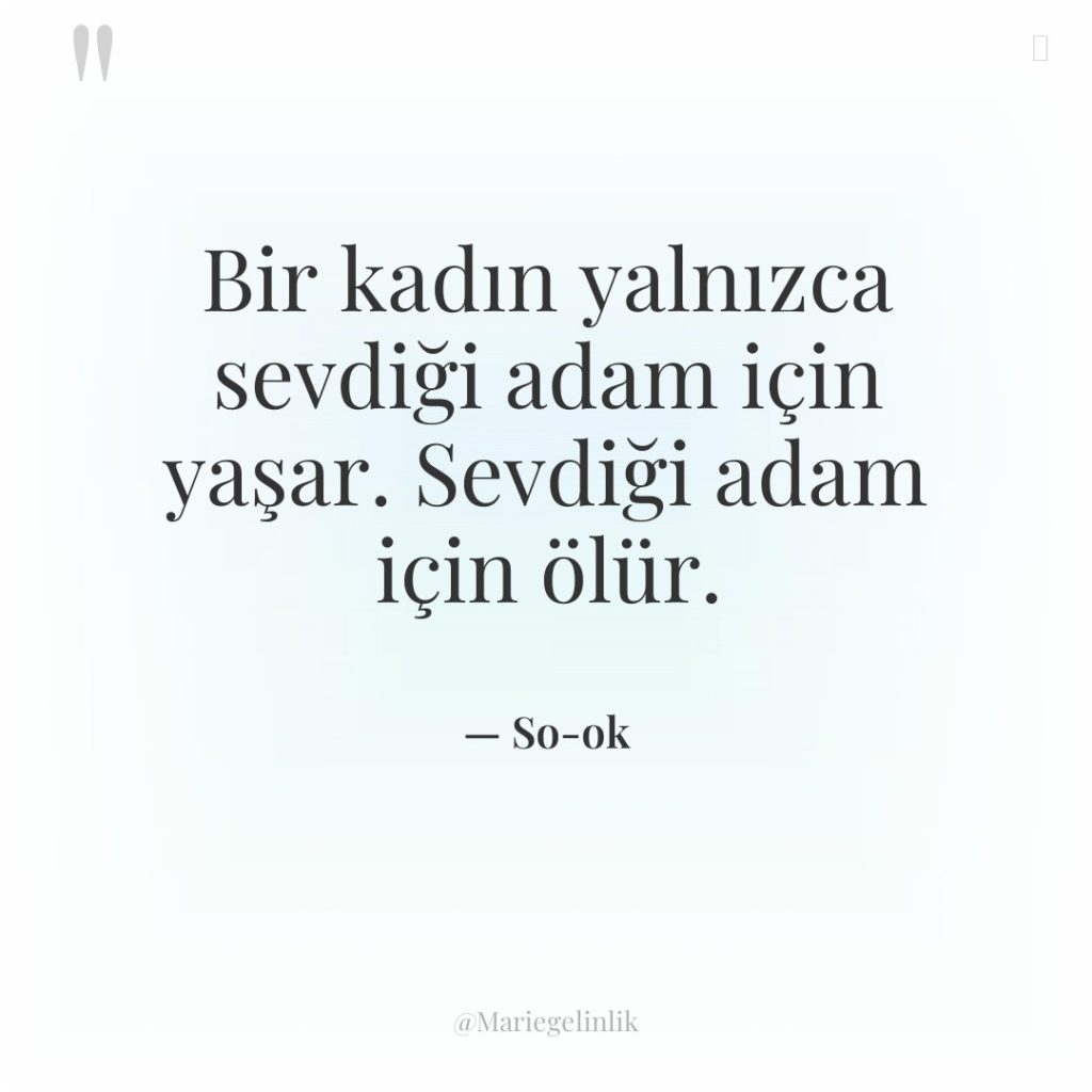 Bir kadın yalnızca sevdiği adam için yaşar. Sevdiği adam için…