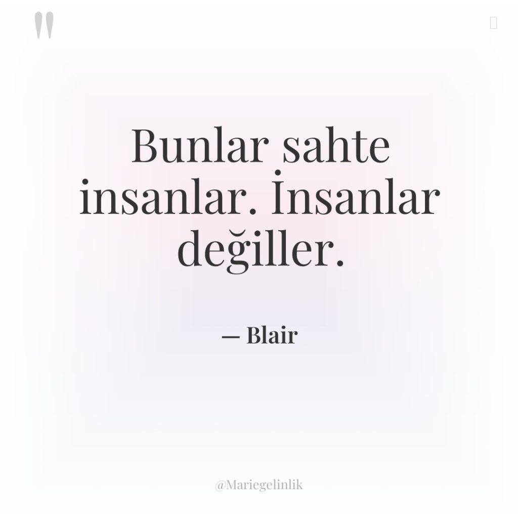 Bunlar sahte insanlar. İnsanlar değiller.