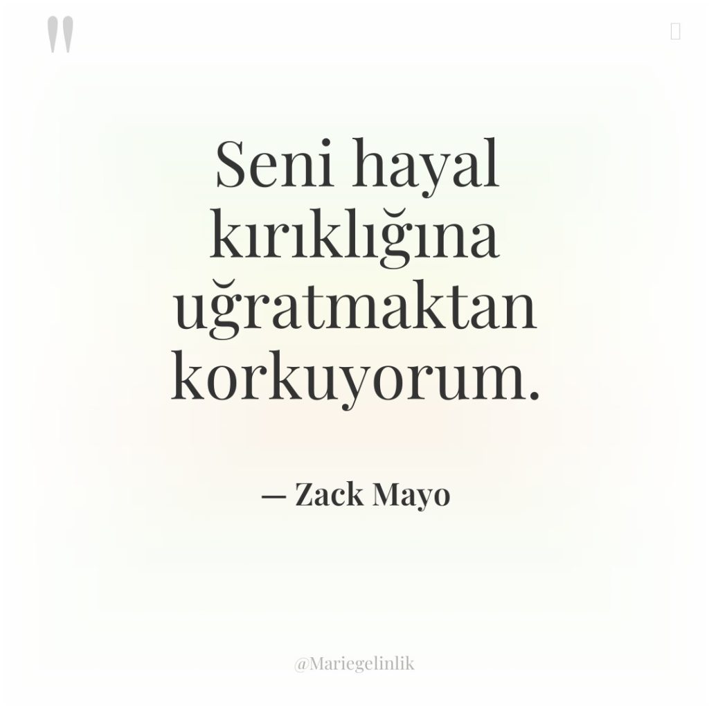 Seni hayal kırıklığına uğratmaktan korkuyorum.