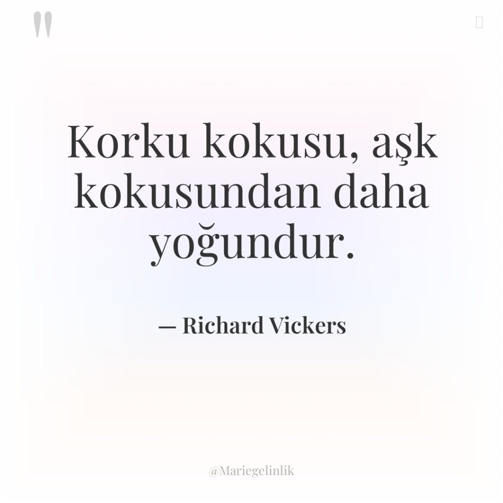 Korku kokusu, aşk kokusundan daha yoğundur.