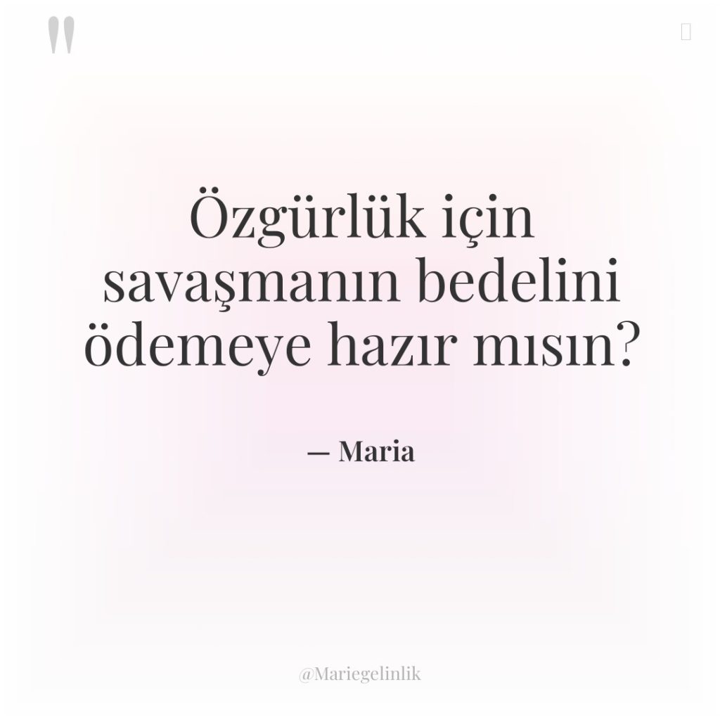 Özgürlük için savaşmanın bedelini ödemeye hazır mısın?