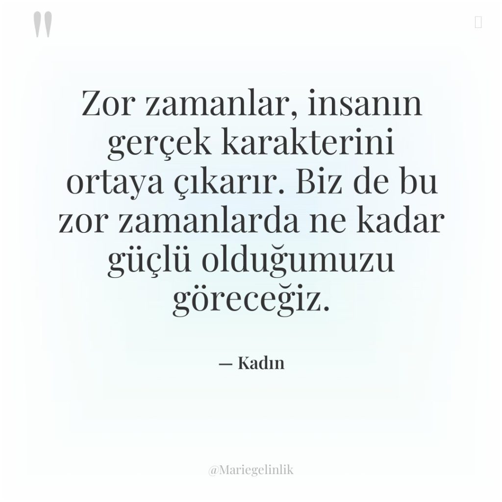 Zor zamanlar, insanın gerçek karakterini ortaya çıkarır. Biz de bu…