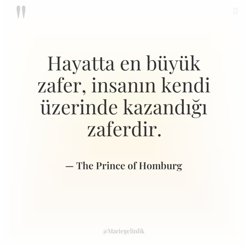 Hayatta en büyük zafer, insanın kendi üzerinde kazandığı zaferdir.